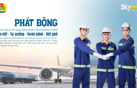 SKYPEC PHÁT ĐỘNG PHONG TRÀO THI ĐUA NĂM 2026: ĐỔI MỚI SÁNG TẠO, QUYẾT TÂM BỨT PHÁ  